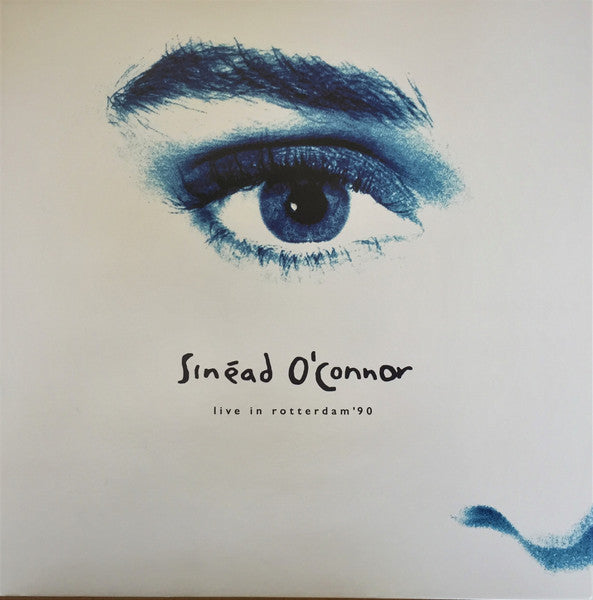 Sinead O'Connor - Live In Rotterdam'90 - Record Store Day