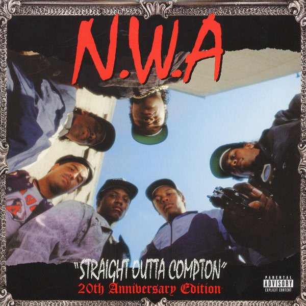 N.W.A. — Straight Outta Compton (20th Anniversary Edition)